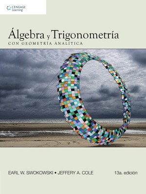 Algebra y Trigonometria - Swokowski_Cole - Decimatercera Edicion